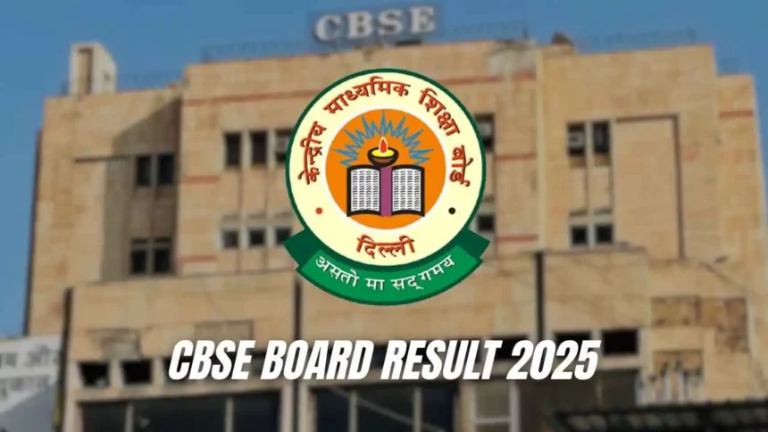 CBSE Board Result 2025 update