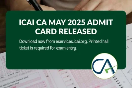 ICAI CA May 2025 Admit Card released