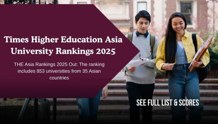 Times Higher Education Asia University Rankings 2025